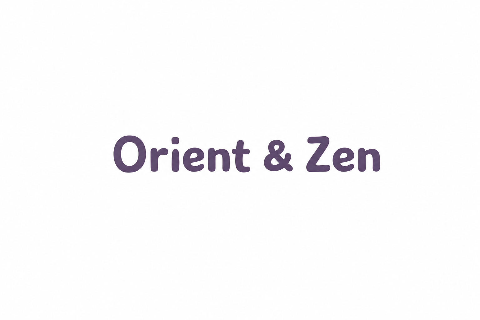 Orient & Zen